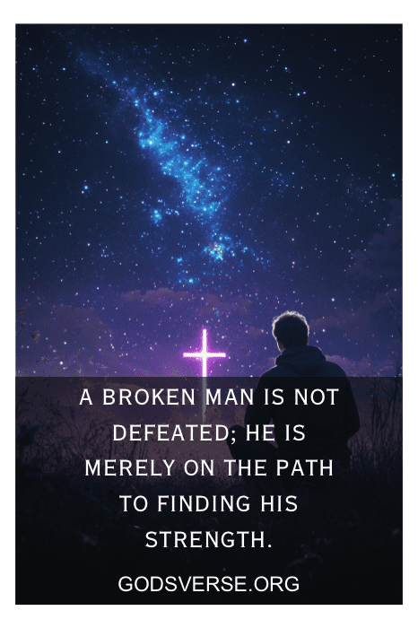 Broken Man Quotes: 51 That Hit Hard & Help You Heal